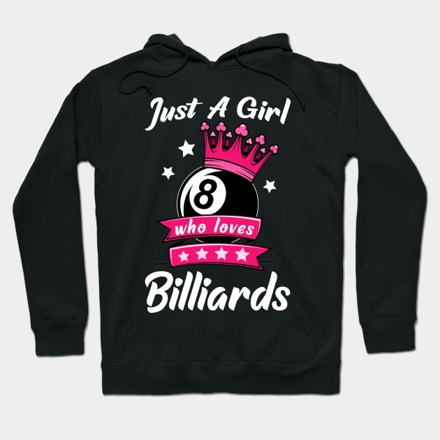 Just A Girl Who Loves Billiards Hoodie by Hensen V parkes